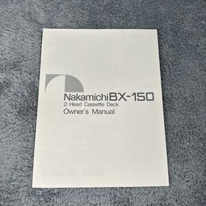 Nakamichi BX-150 Cassette Owners / User Manual *Original*